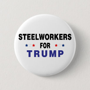 Steelworkers For Trump Button