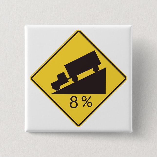 Steep Grade Traffic Sign Trucking Hauling Caution Button (Vorderseite)