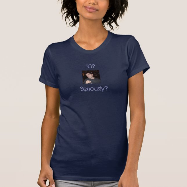 stefo- 30? , Ernsthaft? T-Shirt (Vorderseite)