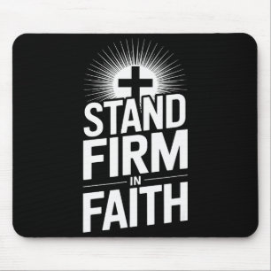 Steh fest im Glauben Christliche Botschaft Kraftvo Mousepad