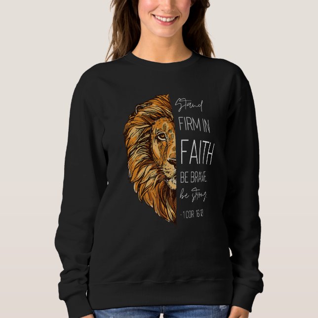 Steh fest im Glauben Sei tapfer Sei stark Löwe Jes Sweatshirt (Vorderseite)