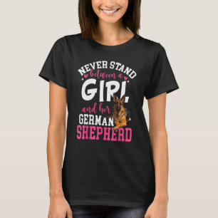 Stehe nie zwischen einem Mädchen und ihrem deutsch T-Shirt