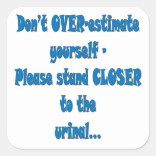 STEHEN SIE BITTE NÄHER AN DER TOILETTE QUADRATISCHER AUFKLEBER