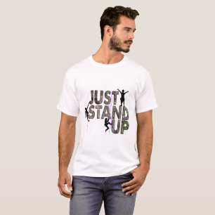 Stehen Sie einfach oben T-Shirt