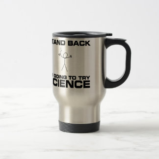 Stehen Sie zurück mich werden Wissenschaft Reisebecher