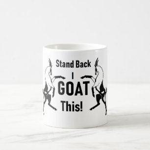 stehen Sie zurück mich Ziege dieses Kaffeetasse