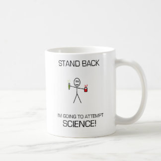 STEHEN SIE ZURÜCK, VERSUCHEND WISSENSCHAFT! KAFFEETASSE