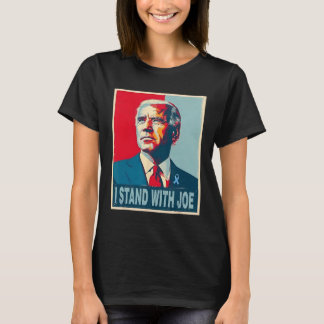Stehend mit Joe Support Ribbon Campaign Statemen T-Shirt