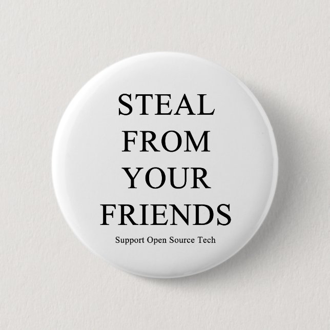 Stehlen Sie von Ihren Freunden Button (Vorderseite)