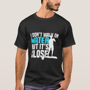 Stehpaddel lustige Zitate Geschenk T-Shirt