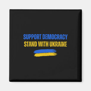 Steht mit der Ukraine Unterstützt die Demokratie U Magnet
