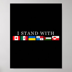 Steht mit Kanada Grün Mexiko Panama Gaza Ukraine Poster
