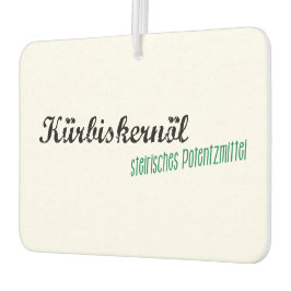 Steiermark Österreich Potenzmittel - Kürbiskernöl Autolufterfrischer