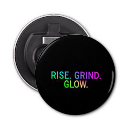 Steigen. Grind. Leuchten. | Motivierend Flaschenöf Flaschenöffner