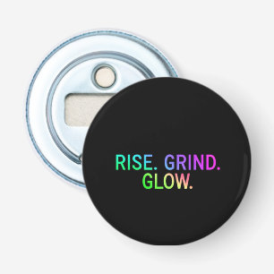 Steigen. Grind. Leuchten. Motivierend Flaschenöf Flaschenöffner