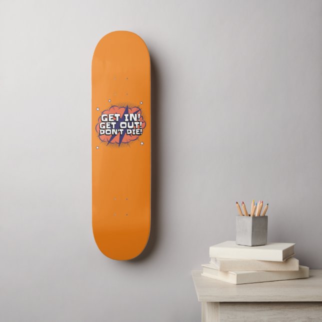 Steigen Sie ein, holen Sie sich das Skateboard her (Wandkunst)
