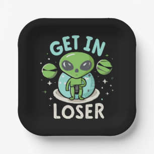 Steigen Sie in Loser Alien UFO Funny ein Pappteller