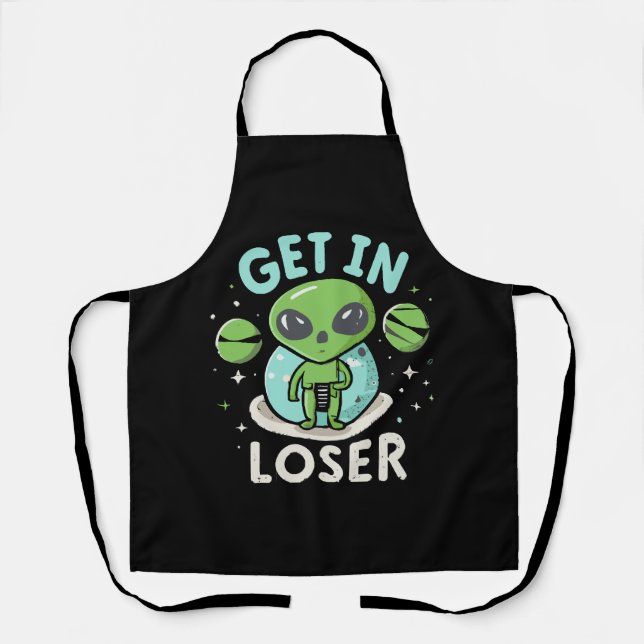 Steigen Sie in Loser Alien UFO Funny ein Schürze (Vorderseite)