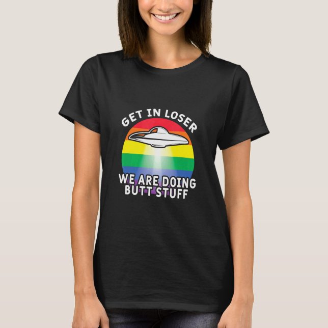 Steigen Sie in Loser waren tun Hintern Stuff Regen T-Shirt (Vorderseite)