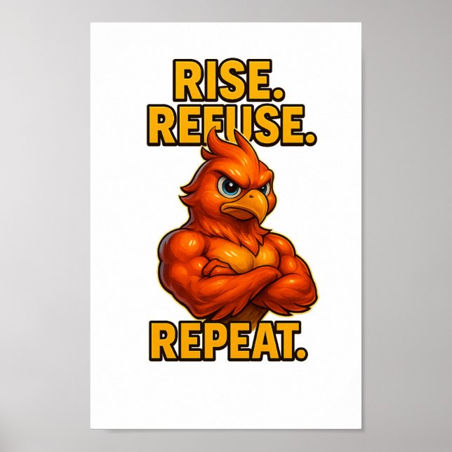 Steigen. Verweigerung. Wieder von vorne. - Phoenix Poster (Vorne)