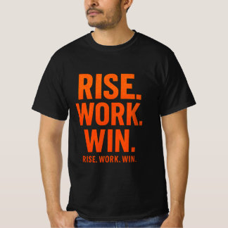 STEIGEN. WORK. WIN - Inspirational Motivierend T-S T-Shirt