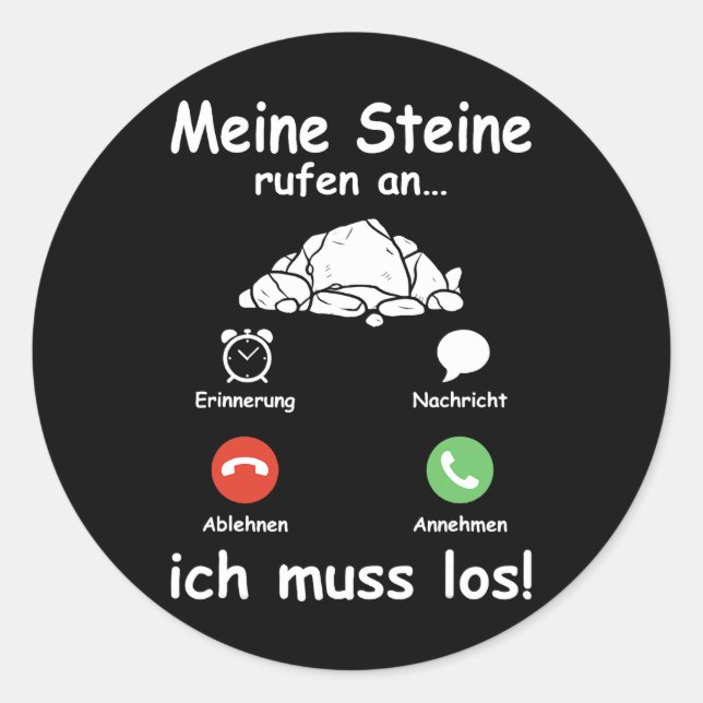 Steine Call Ich Muss Los Geologist Funny Geologist Runder Aufkleber (Vorderseite)