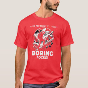 Steinesammeln Sammler Geologie Bergsteiger T-Shirt