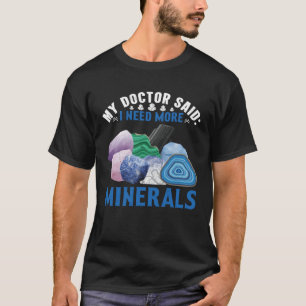 Steinesammler und Sammellebensstil Ich brauche meh T-Shirt