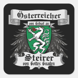 Steirer von Gottes Gnaden Steiermark Österreich Quadratischer Aufkleber