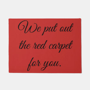 Stell den roten Teppich aus! Fußmatte