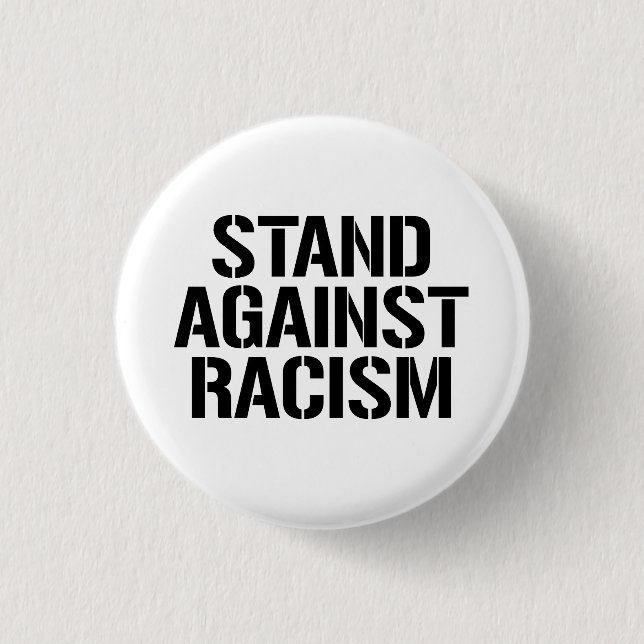 Stell dich gegen Rassismus Button (Vorderseite)