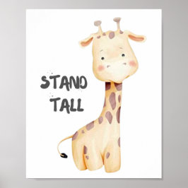 Stell dich hoch! Giraffe. Poster