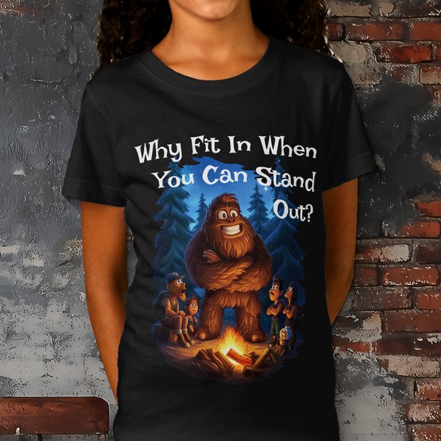 Stell dich vor Sasquatsche Kinder! T-Shirt (Why Fit In When You Can Stand Out? Sasquatch Bigfoot Kids t-shirt)