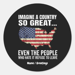 Stell dir ein so tolles Land vor, patriotische USA Runder Aufkleber