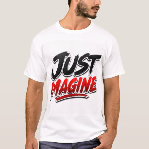 Stell dir einfach Minimalist Inspirational vor T-Shirt