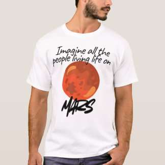 Stell dir vor, alle Menschen leben . T-Shirt