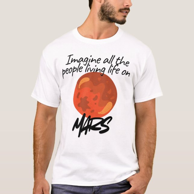 Stell dir vor, alle Menschen leben . T-Shirt (Vorderseite)