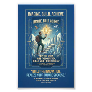 Stell dir vor, baue, erreiche Motivationsposter Fotodruck