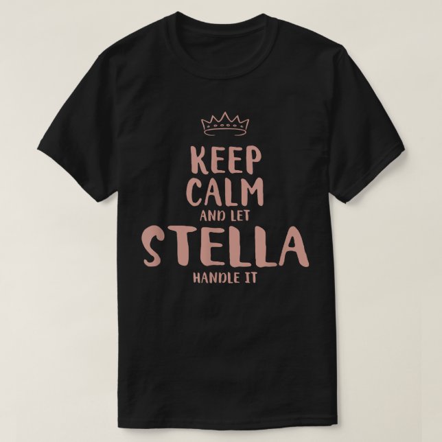 Stella Keep Calm Personalized Name Friends Funny B T-Shirt (Design vorne)
