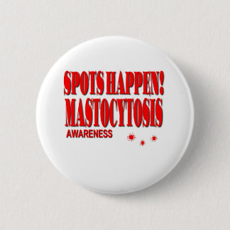 Stellen geschehen - Mastozytose-Bewusstsein Button