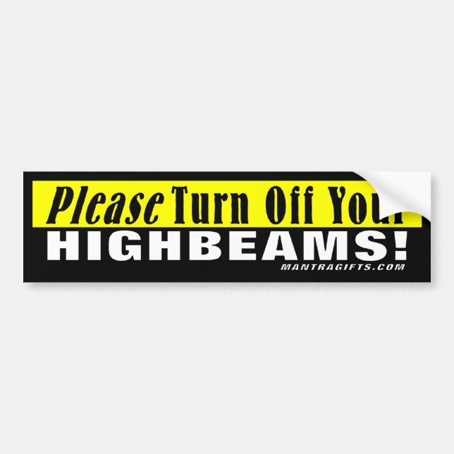 Stellen Sie bitte Ihr Highbeams ab! Autoaufkleber (Vorne)