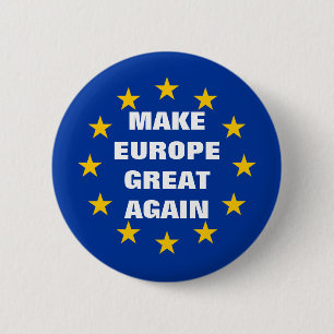 Stellen Sie Europa große wieder Euroflagge pinbac Button