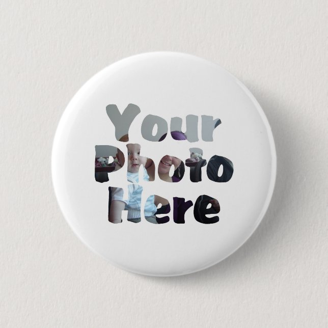 STELLEN SIE IHR EIGENES FOTO HER BUTTON (Vorderseite)