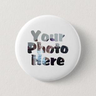 STELLEN SIE IHR EIGENES FOTO HER BUTTON
