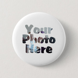 STELLEN SIE IHR EIGENES FOTO HER BUTTON