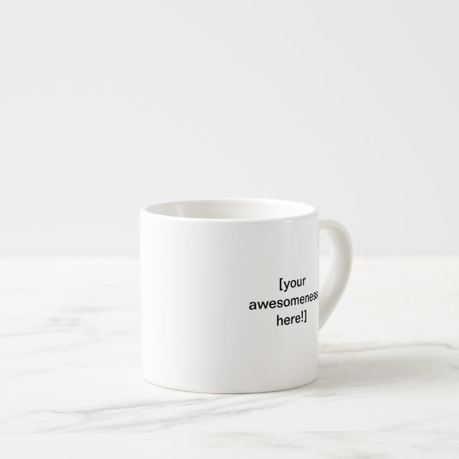 Stellen Sie Ihre eigene fantastische große Espressotasse (Vorderseite Rechts)