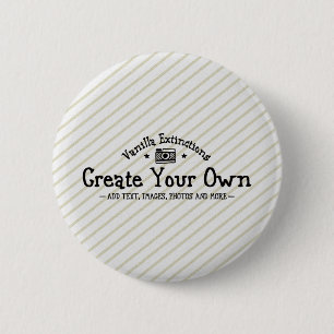 Stellen Sie Ihren eigenen Knopf her Button