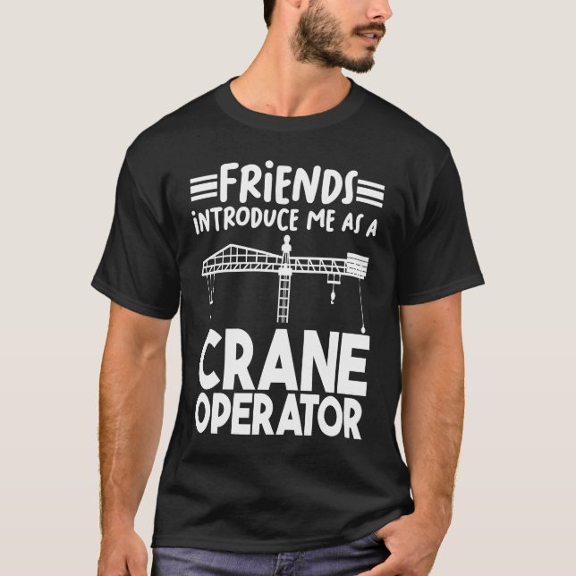 Stellen Sie mich als Kranbauer vor T-Shirt (Vorderseite)