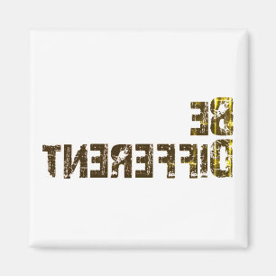 Stellen Sie sich anders heraus Magnet