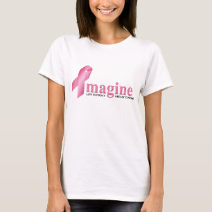 Stellen Sie sich das Leben ohne Brustkrebs vor T-Shirt